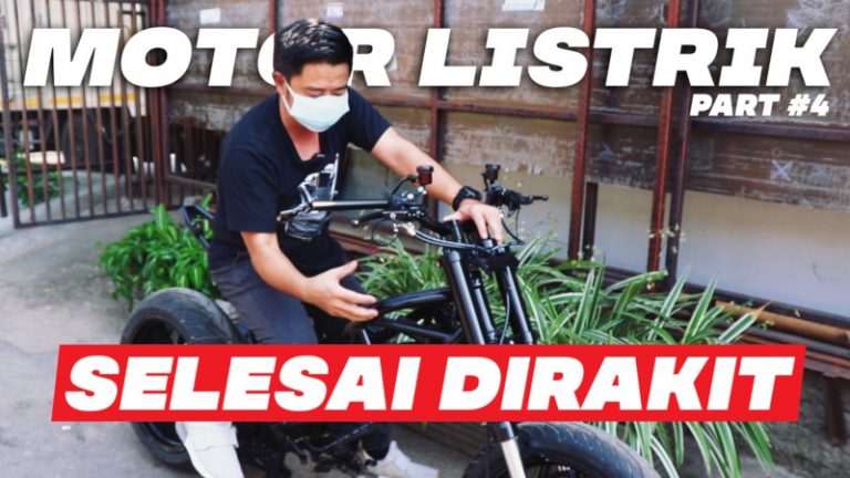 Custom Motor Listrik Part 4 : Perakitan